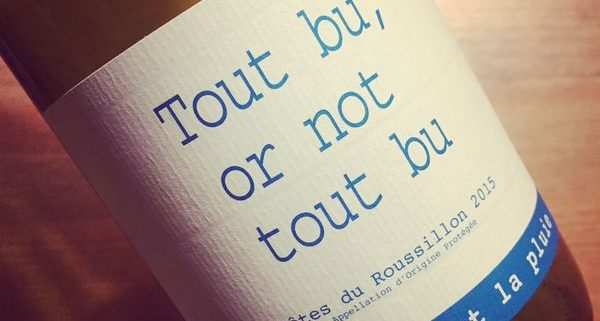 Domaine du Possible Tout Bu or not Tout Bu Côtes du Roussillon 2015