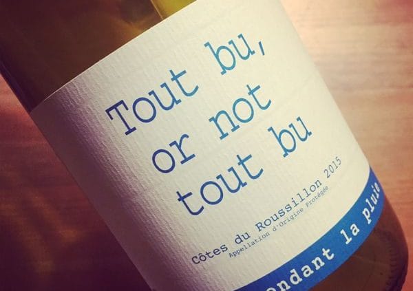 Domaine du Possible Tout Bu or not Tout Bu Côtes du Roussillon 2015