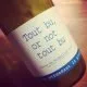 Domaine du Possible Tout Bu or not Tout Bu Côtes du Roussillon 2015
